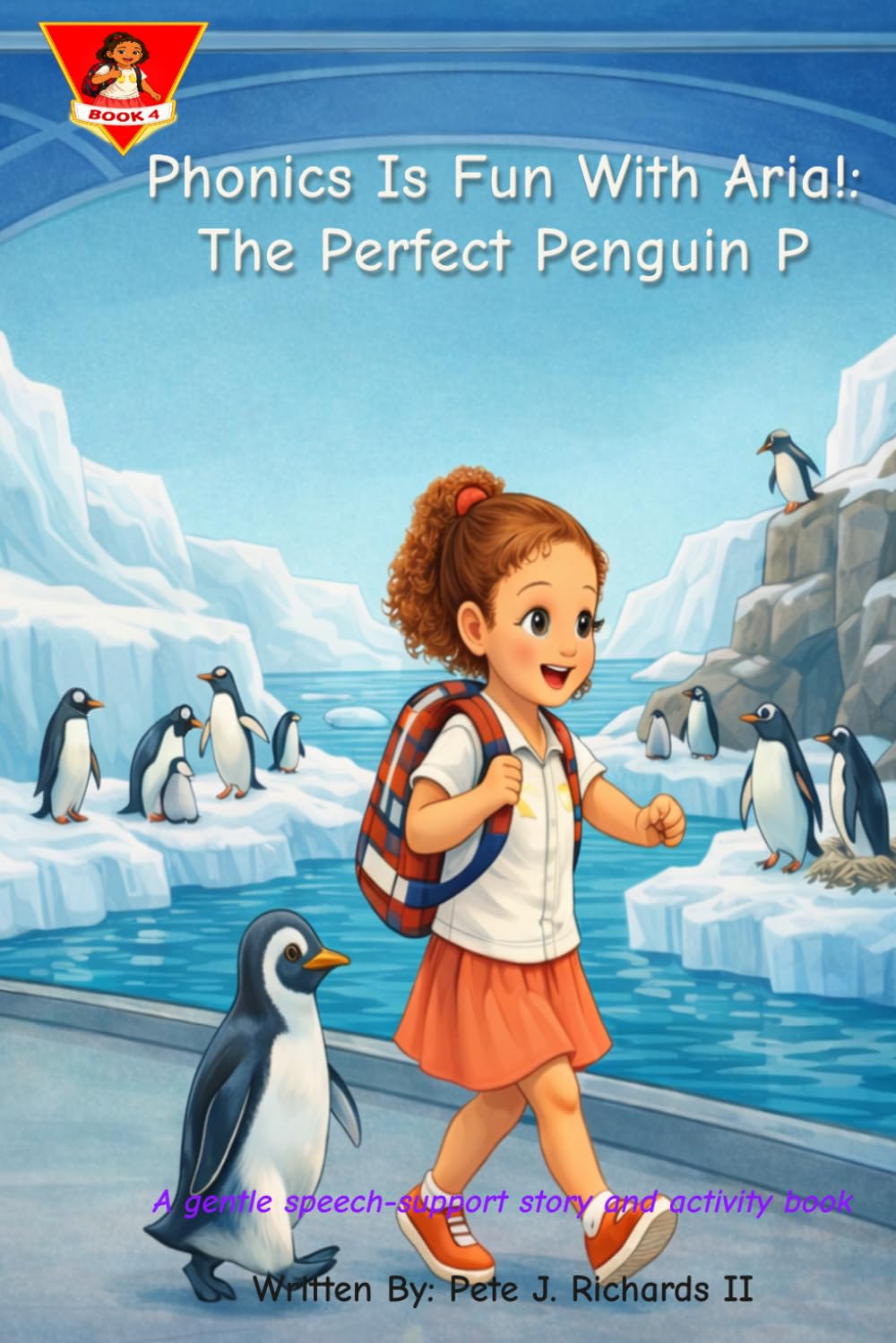 Phonics Is Fun With Aria!: The Perfect Penguin P