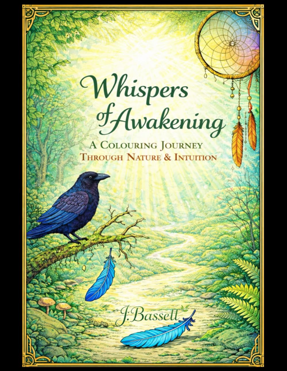Whispers of Awakening: A Colouring Journey Through Nature & Intuition