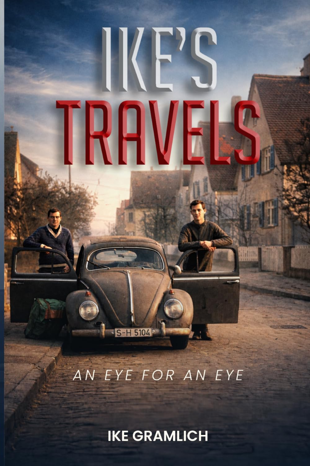 Ike’s Travels: An Eye for an Eye (Ike's Travels Series)