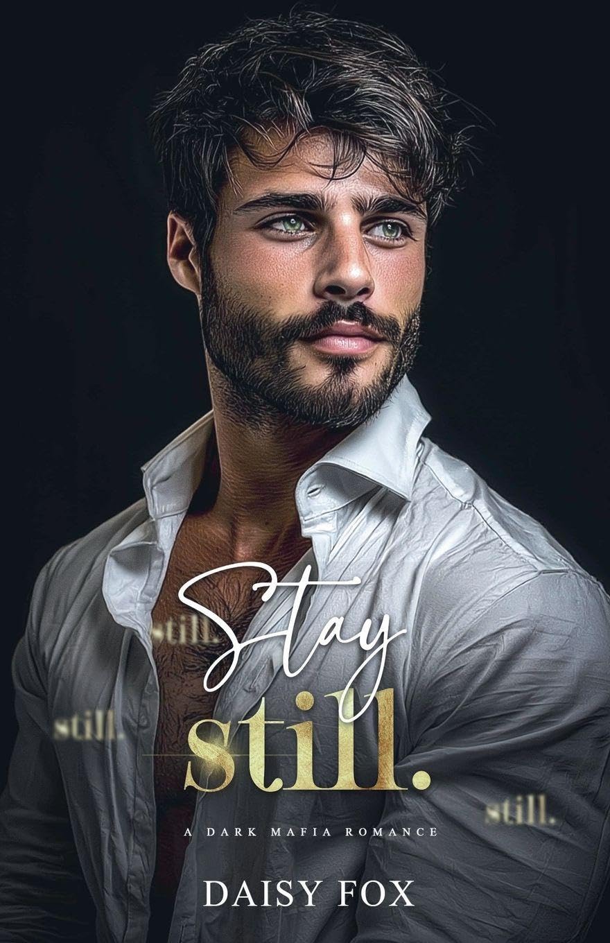 Stay Still: Dark Mafia Romance: 1