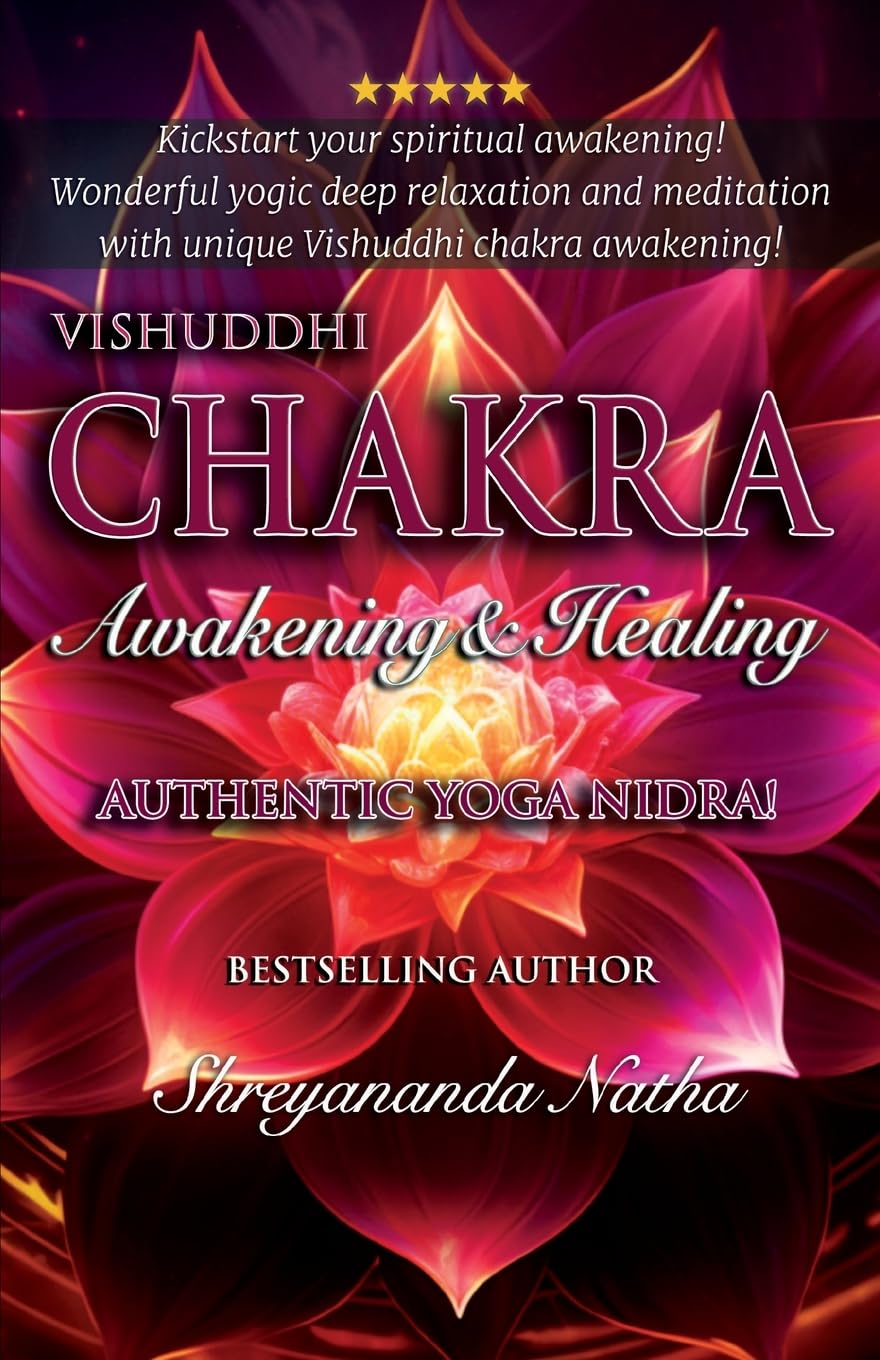 Vishuddhi Chakra Awakening & Healing: Authentic Yoga Nidra Meditation (Great Yoga Books)