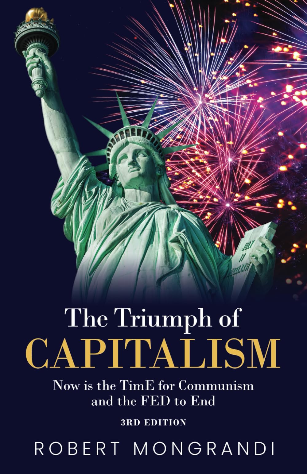 The Triumph of Capitalism: Now is the Time for Communism and the FED to End