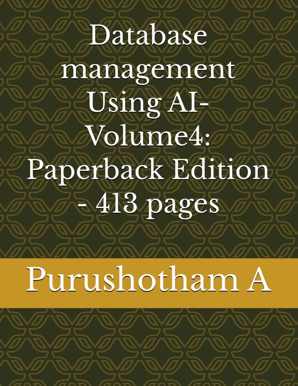 Database management Using AI- Volume4: Paperback Edition