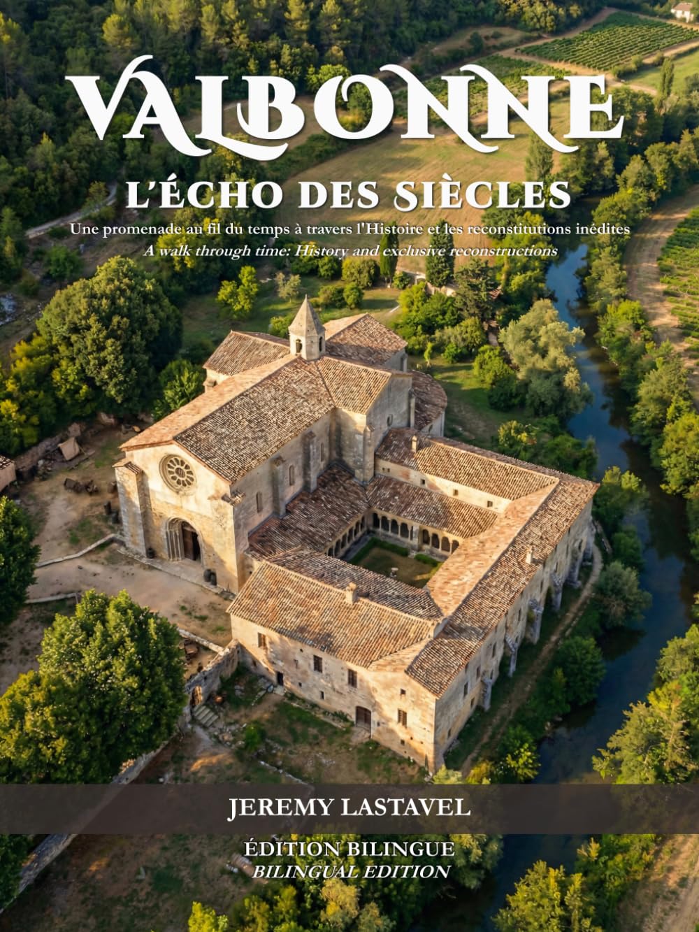 Valbonne : L'Écho des Siècles: Une promenade au fil du temps à travers l'histoire et les reconstitutions inédites