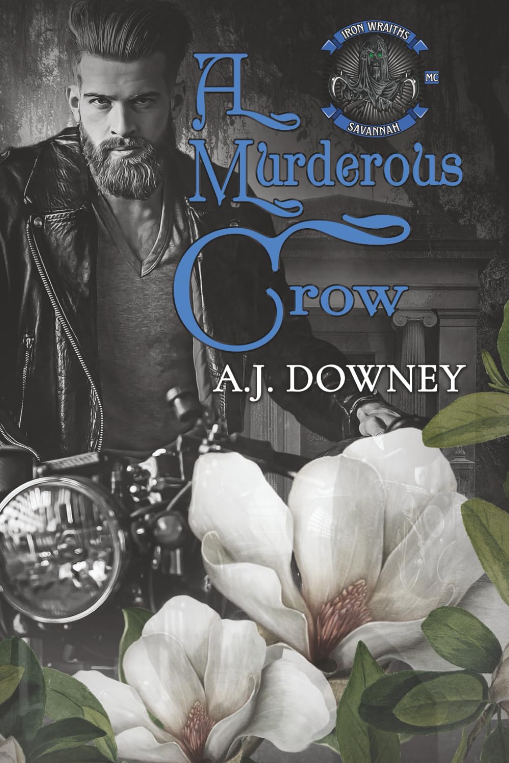 A Murderous Crow: 4 (Iron Wraiths MC)