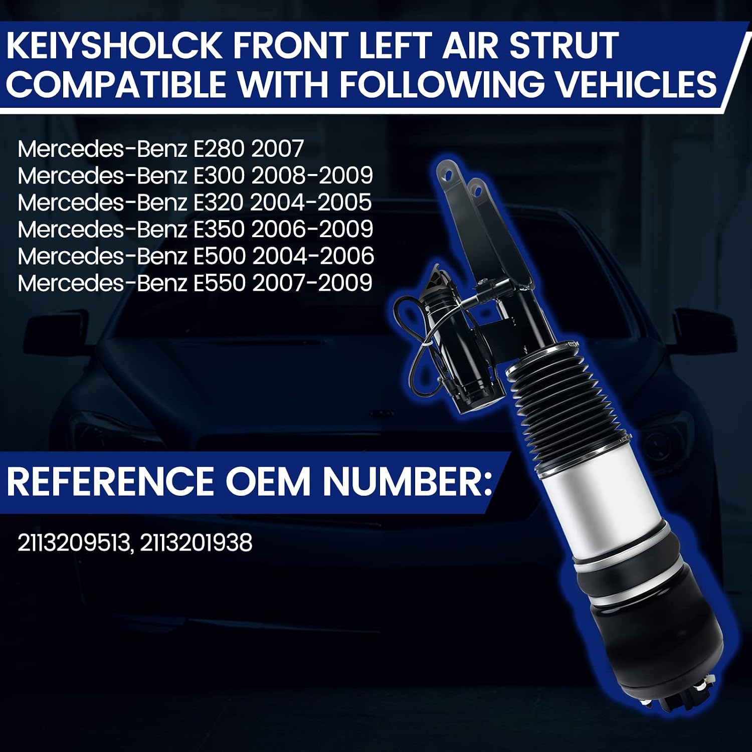 2113209513 2113201938 Front Left Air Strut Suspension Shock Absorber Replacement for Benz E280 07 / E300 08-09 / E320 04-05 / E350 06-09 / E500 04-06 / E550 07-09