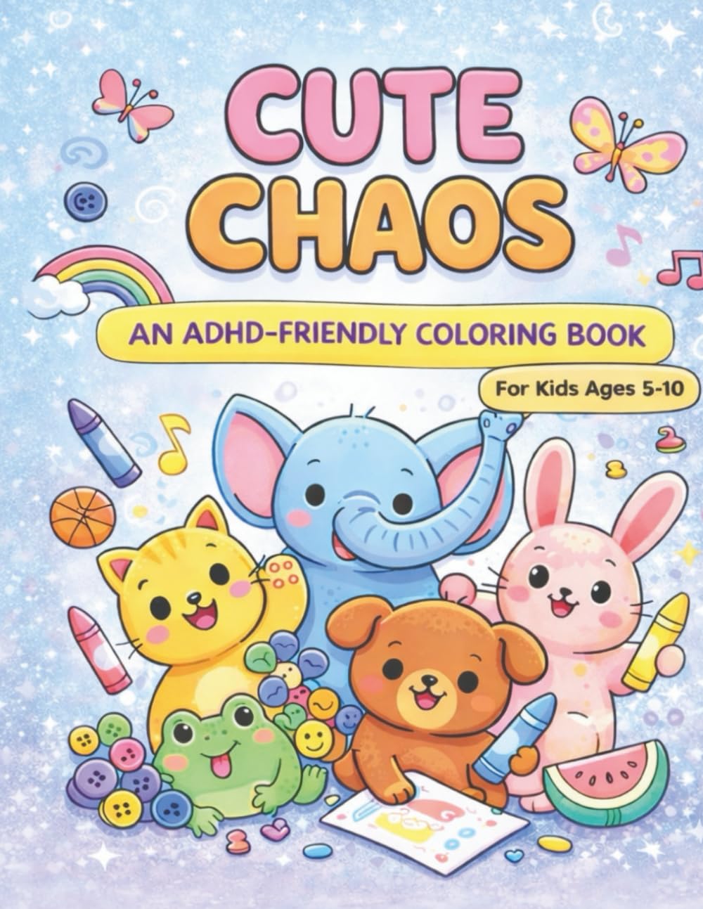 Cute Chaos: An ADHD-Friendly Coloring book
