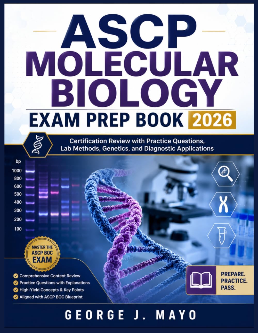 ASCP MOLECULAR BIOLOGY EXAM PREP BOOK 2026: Certification Review with Practice Questions, Lab Methods, Genetics, and Diagnostic Applications