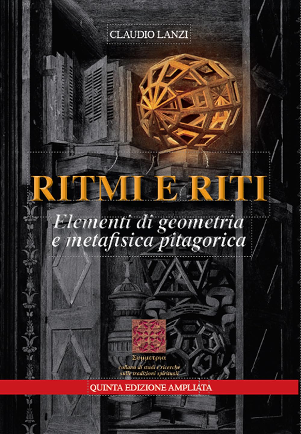 Ritmi E Riti. Elementi Di Geometria E Metafisica Pitagorica - 4