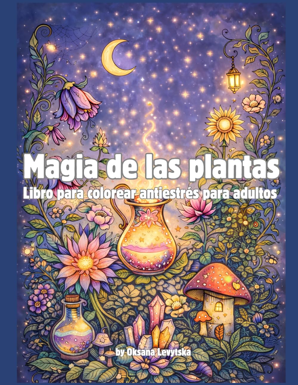 Magia de las plantas Libro para colorear antiestrés para adultos