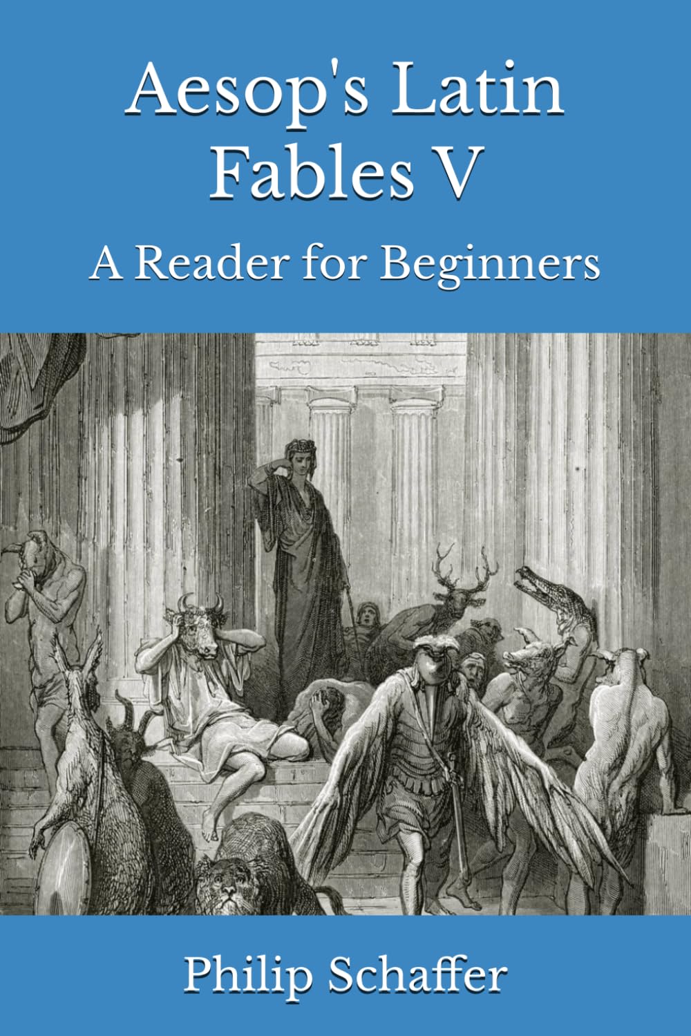 Aesop's Latin Fables V: A Reader for Beginners: 5 (Aesop's Fables In Latin)