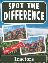 Spot the Difference Book for Adults - Tractors: Hidden Picture Puzzles for Adults with Tractor Pictures