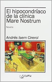 El Hipocondríaco De La Clínica Mare Nostrum (LA NOCHE POLAR)