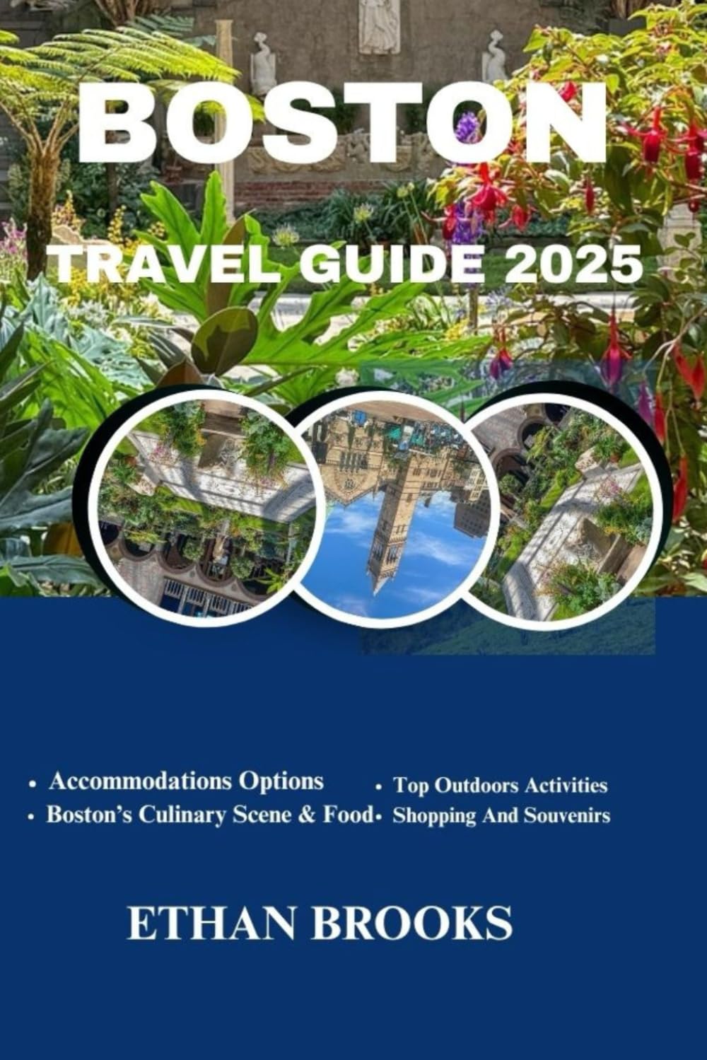 BOSTON TRAVEL GUIDE 2025 (THE TRAVELER'S COMPREHENSIVE GUIDEBOOK 2025-2026)