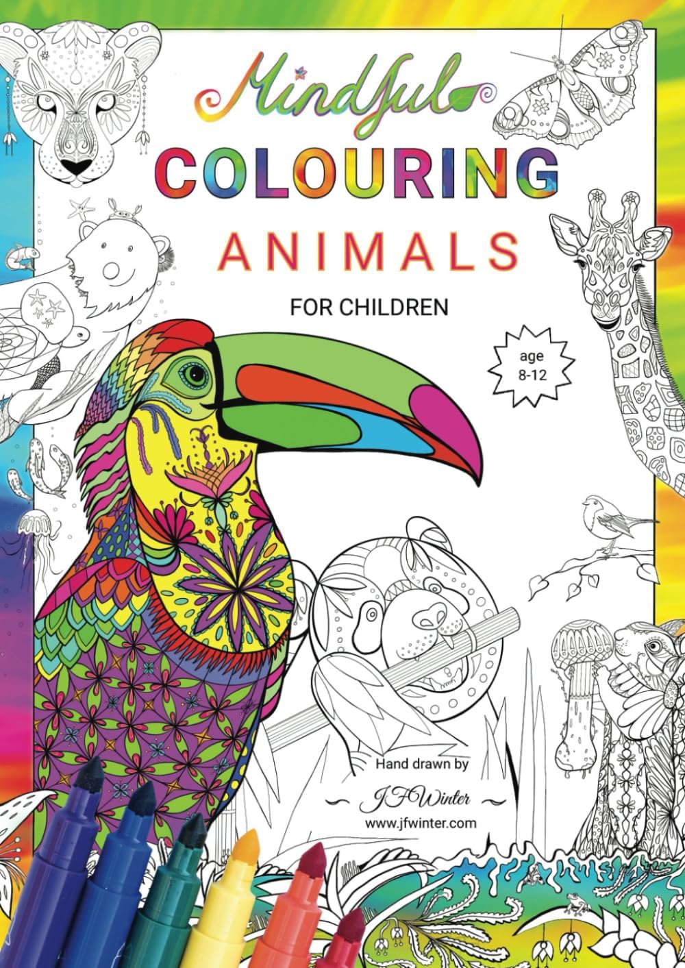 Mindful Colouring Animals for Children: Mindfulness for kids age 8-12 with joyful, relaxing and fun designs