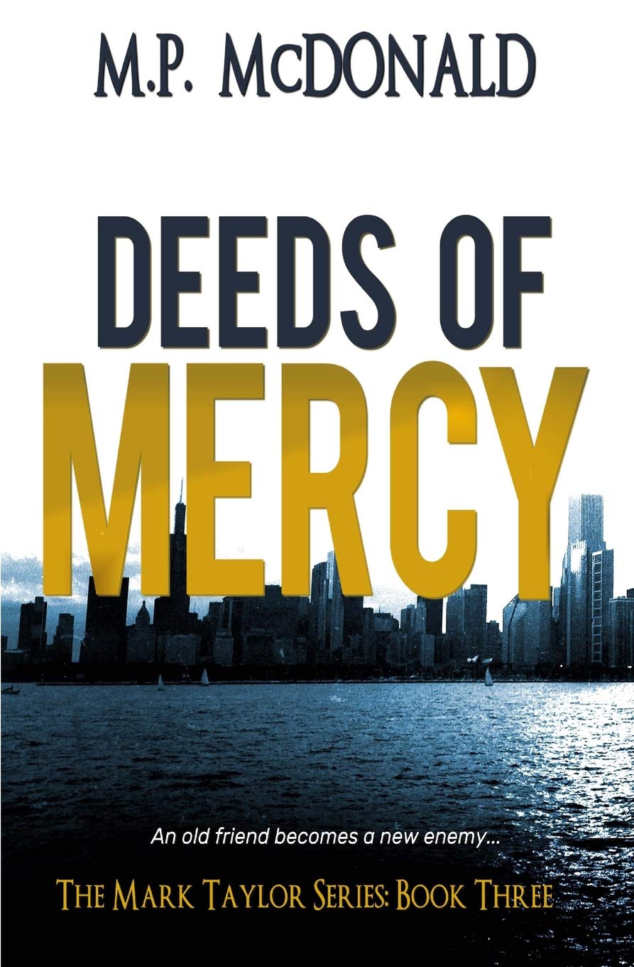 Deeds of Mercy: Book Three of the Mark Taylor Series