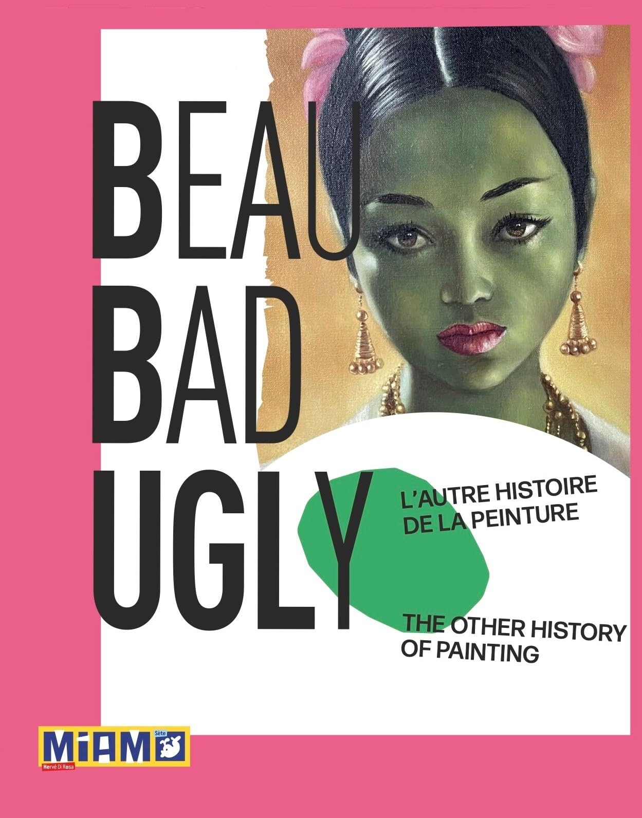 Beaubadugly : L'autre histoire de la peinture bouquin beaux-arts et mouvements artistiques