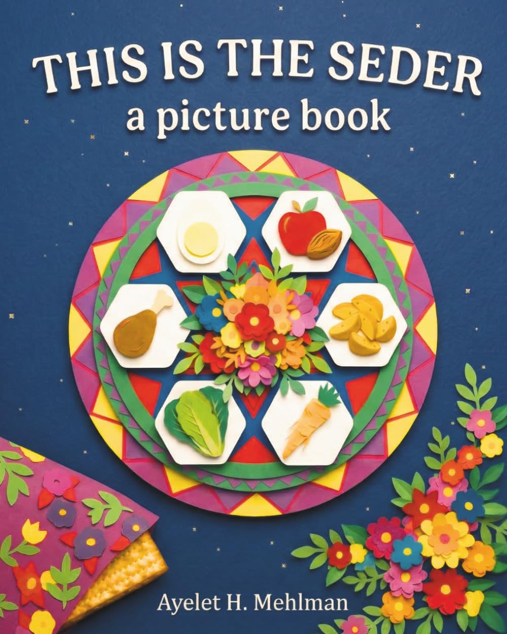 This is the Seder: A picture book for young children celebrating the joy of Jewish holidays and tradition