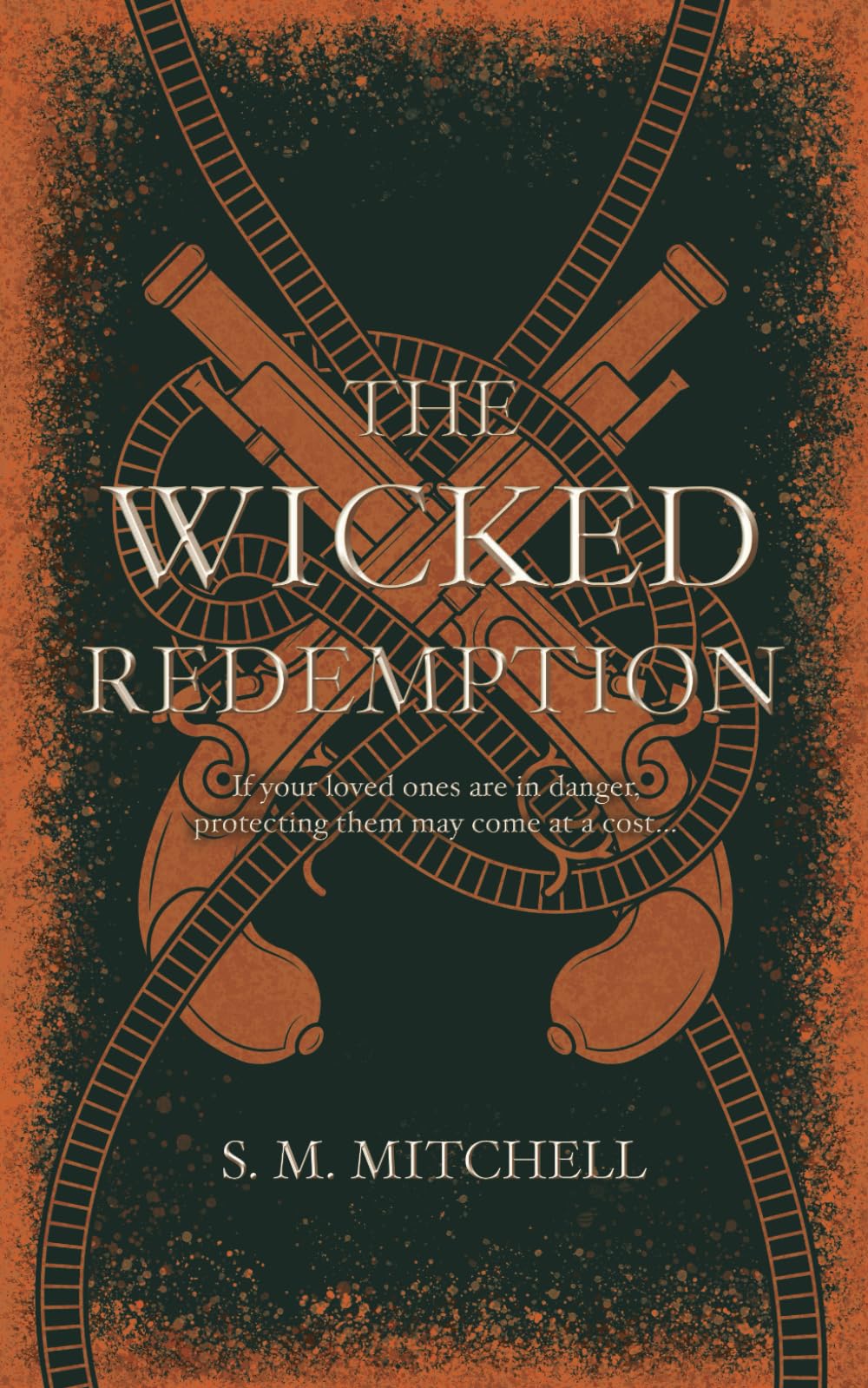 The Wicked Redemption: If your loved ones are in danger, protecting them may come at a cost... (Tales From The Western Tides)