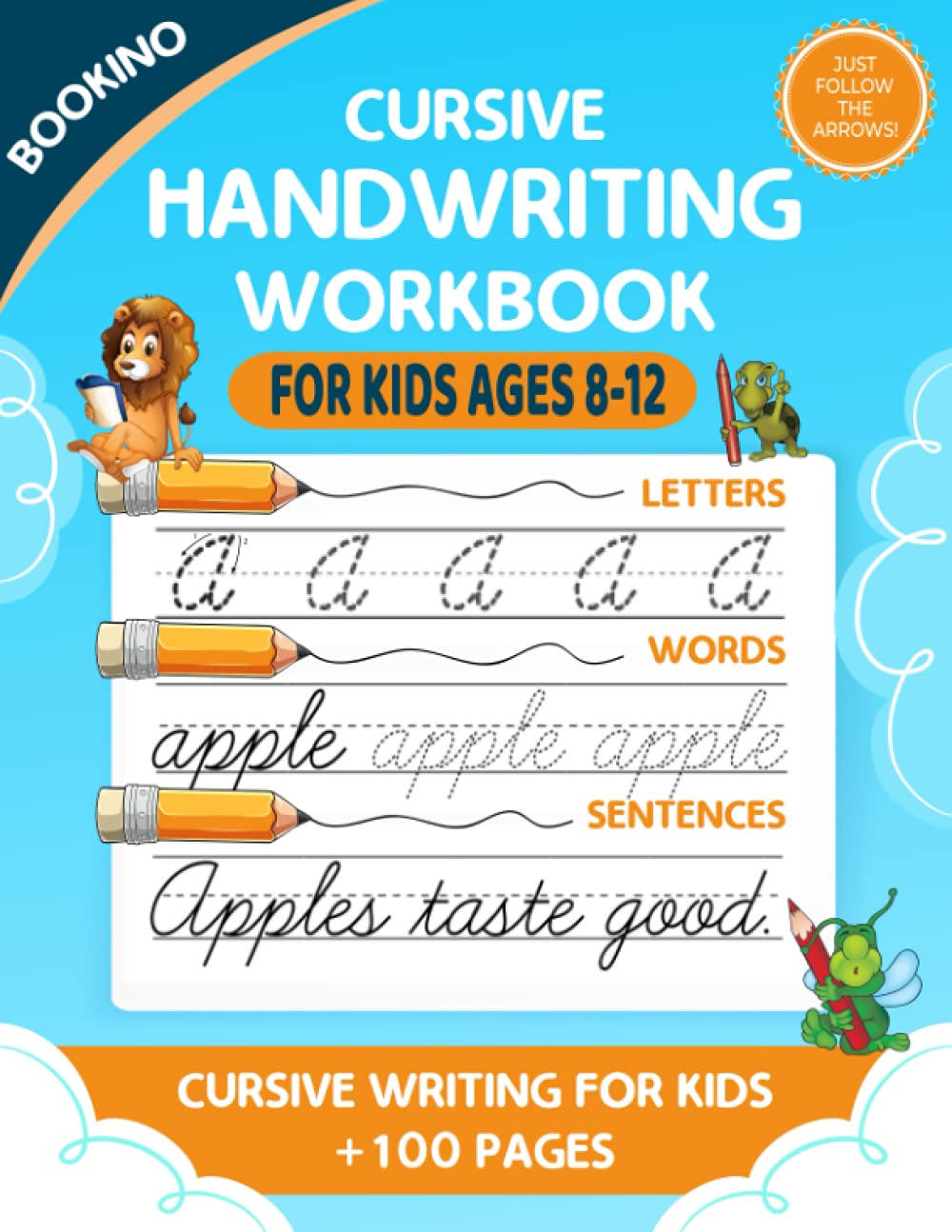 Cursive Handwriting Workbook For Kids Ages 8-12: Learning Cursive Handwriting Workbook, Letters, Words and Sentences (110 pgs)