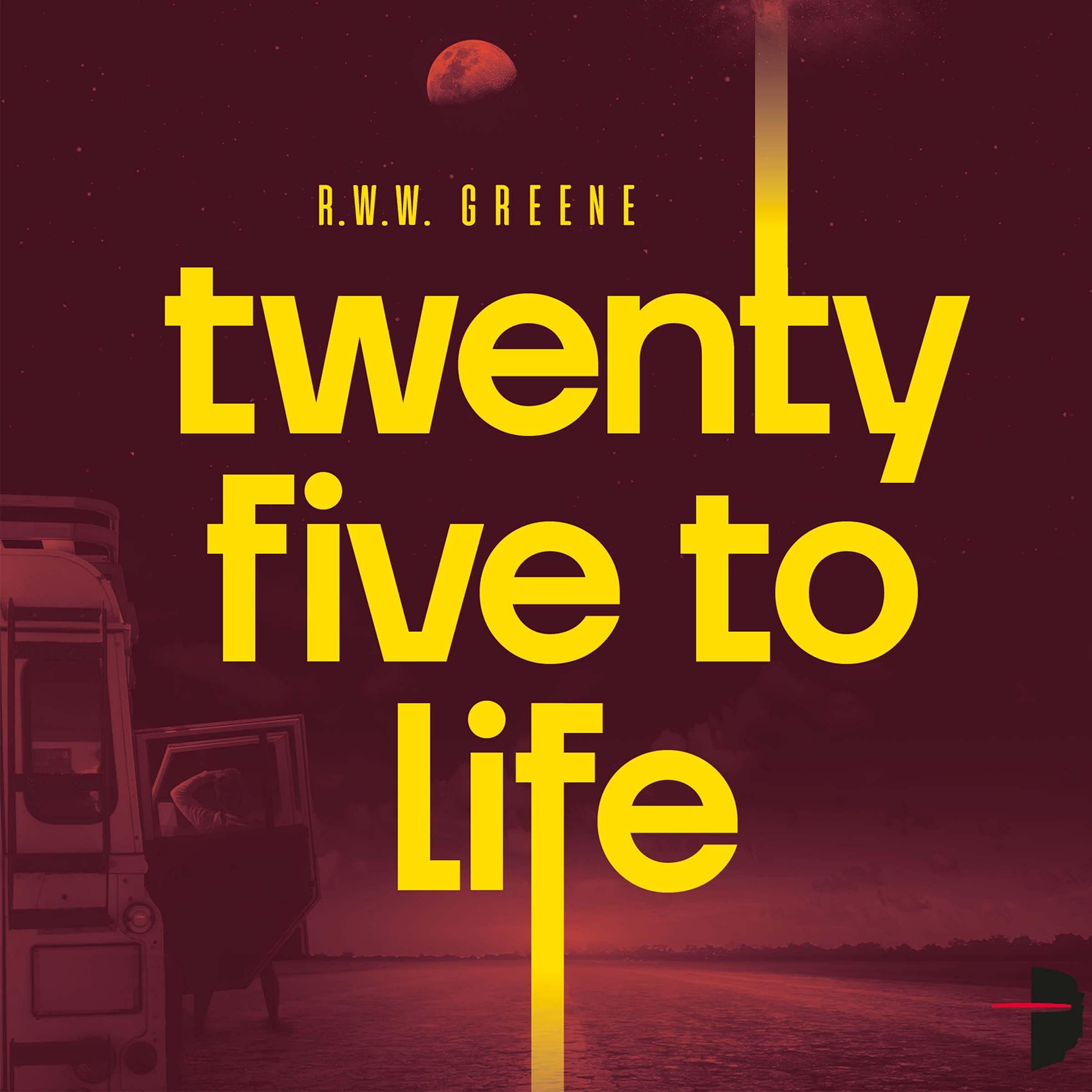 Twenty-Five to Life