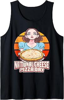 National Cheese Pizza Day September 5th Funny Foodie Tank Top