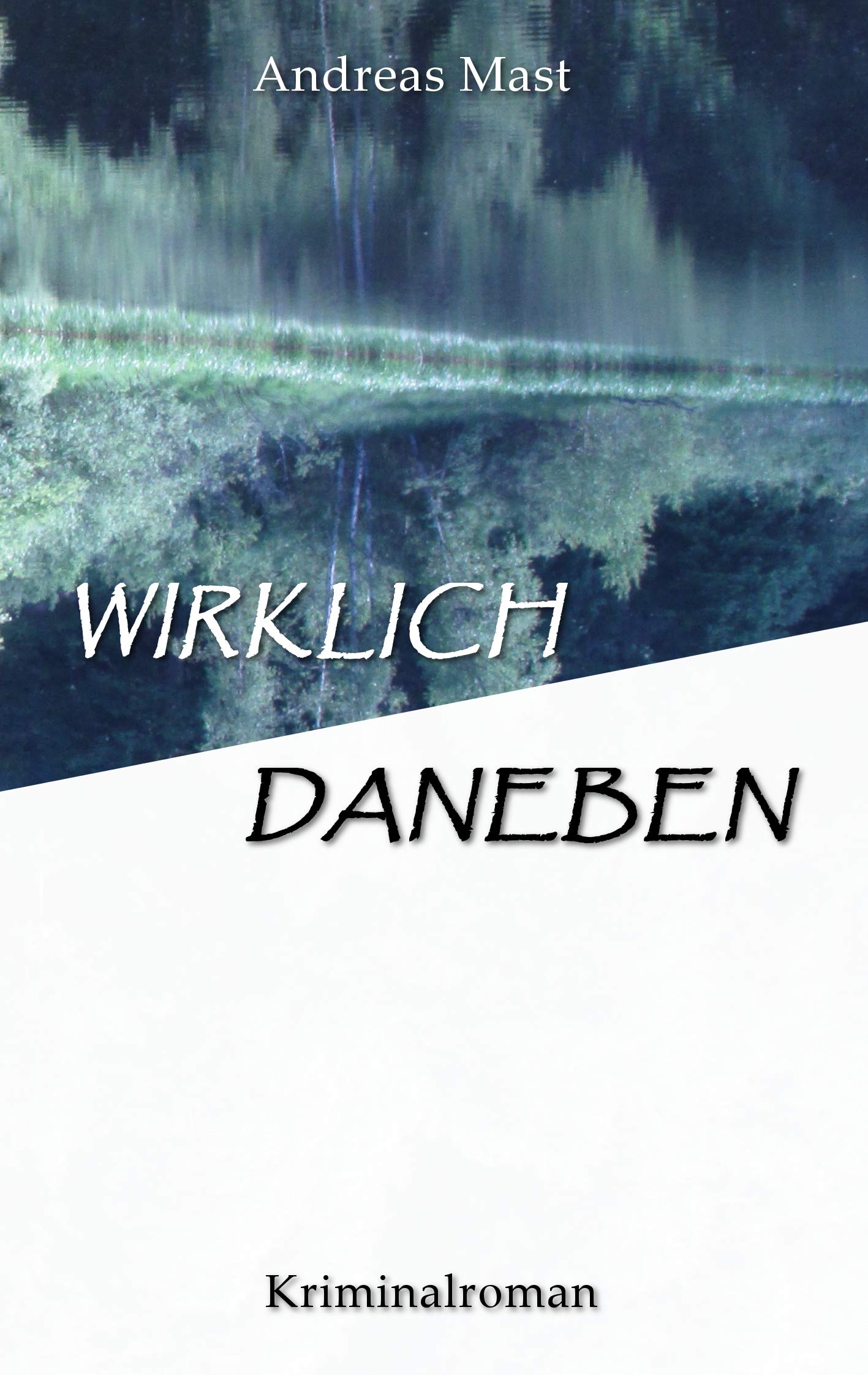 Wirklich daneben (German Edition)