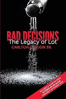 Bad Decisions - The Legacy of Lot