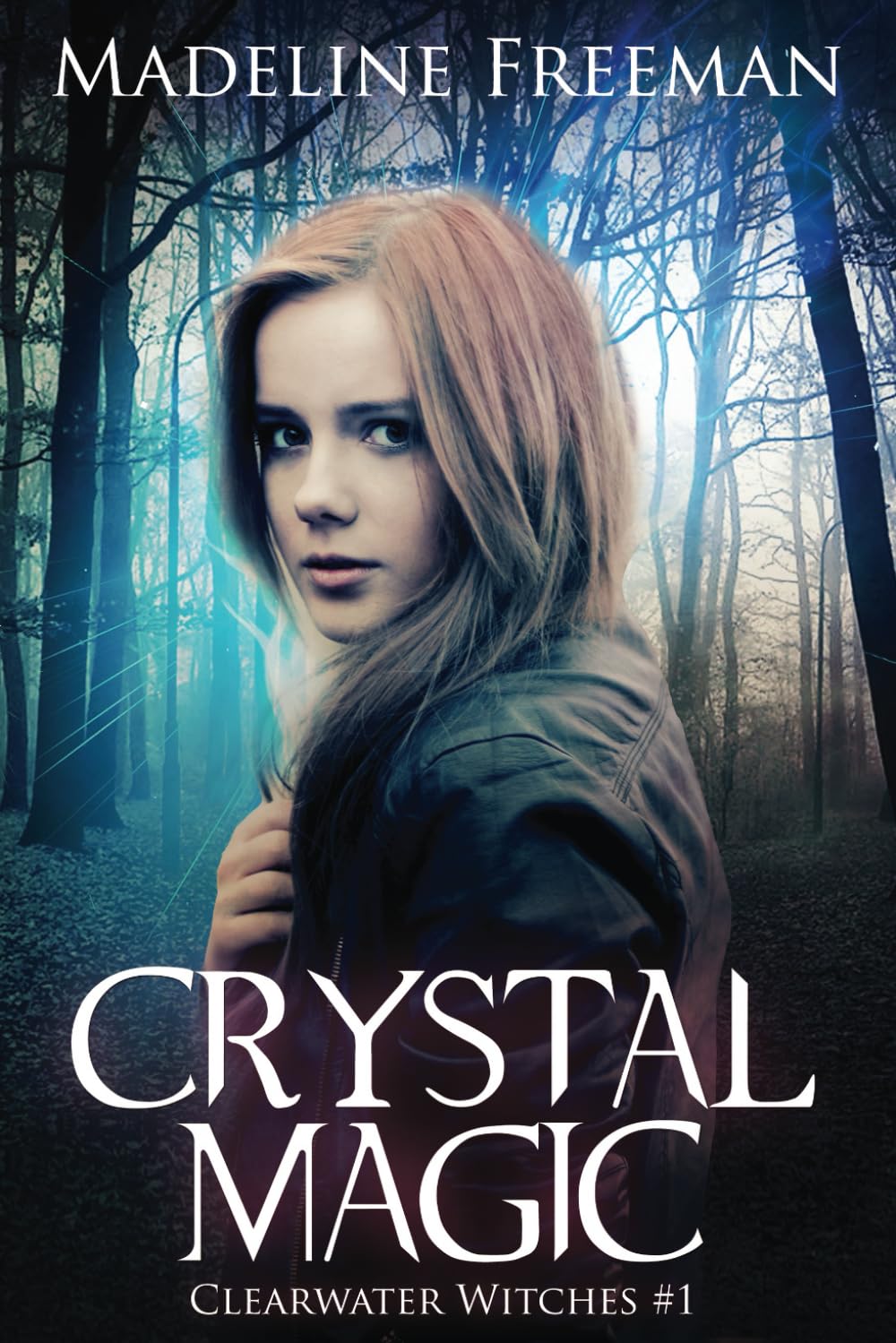 Crystal Magic: Volume 1 (Clearwater Witches)