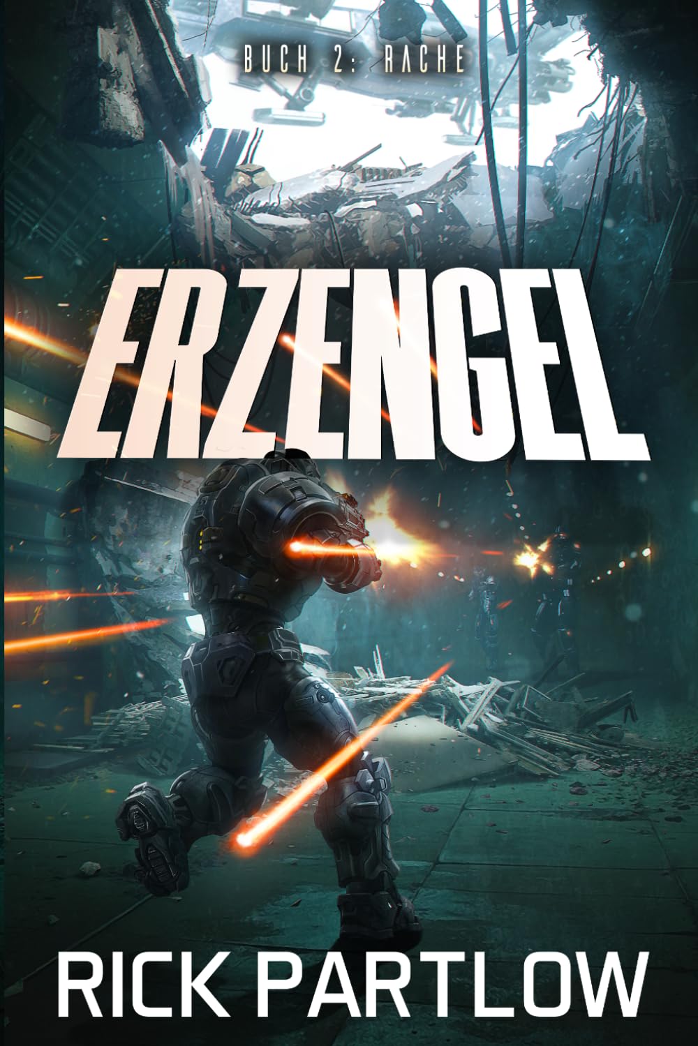 Rache: Eine militärische Science-Fiction-Serie (Erzengel)
