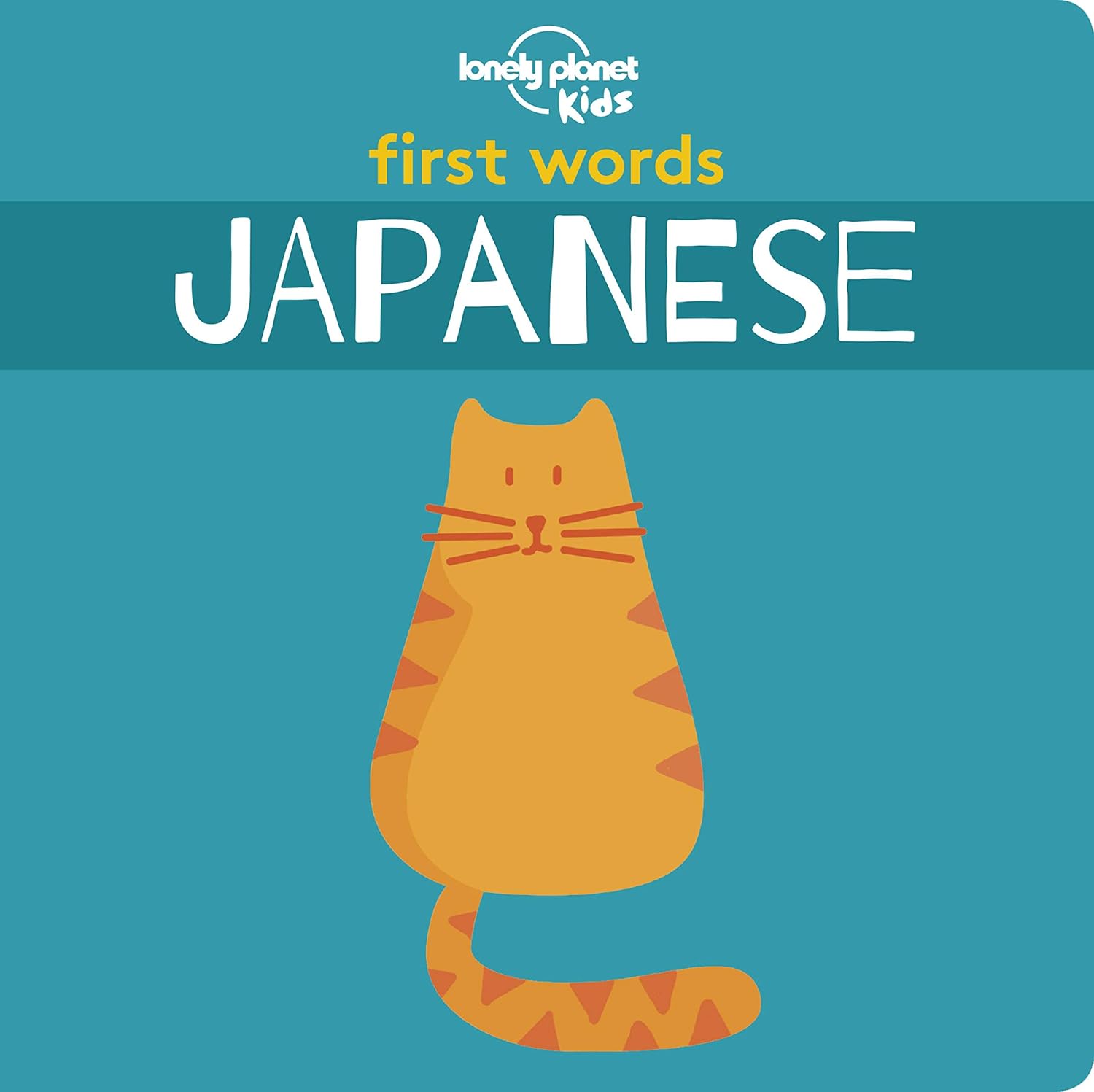Lonely Planet Kids First Words - Japanese: 12 Exciting New Words to Learn | Colorful Illustrations on Every Page | Includes Handy Pronunciation Guide      Hardcover – Illustrated, June 18, 2019