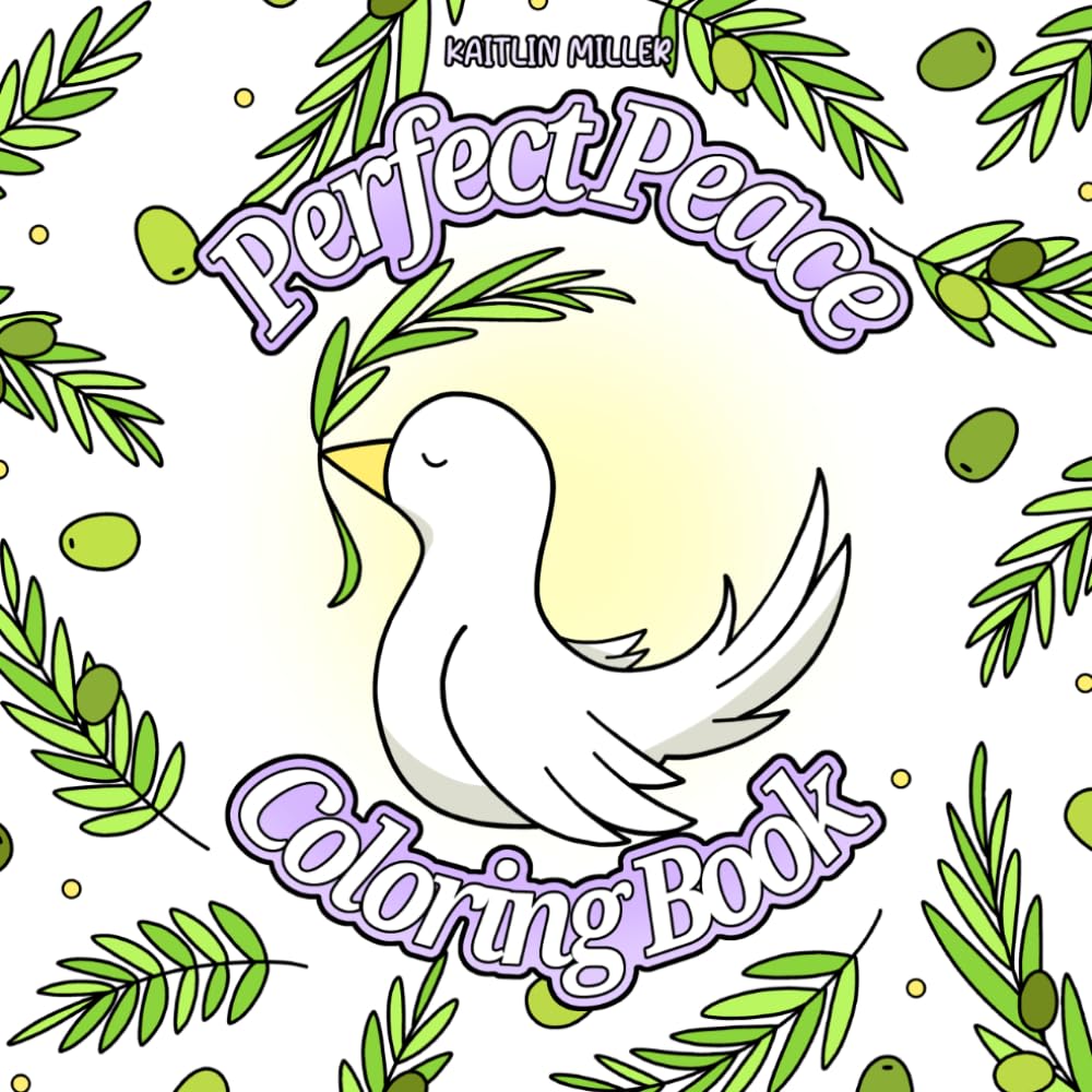 Perfect Peace Coloring Book: Coloring for Christians of all ages!