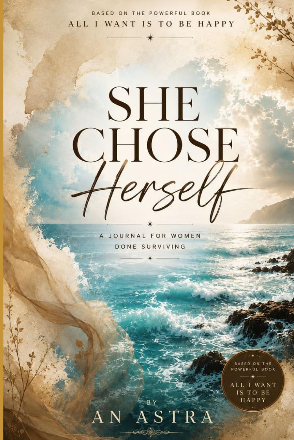She Chose Herself: A Guided Journal for Women Done Surviving: For the woman who has been strong for everyone except herself.
