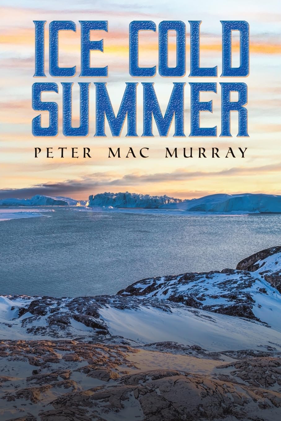 Ice Cold Summer - Peter Mac Murray