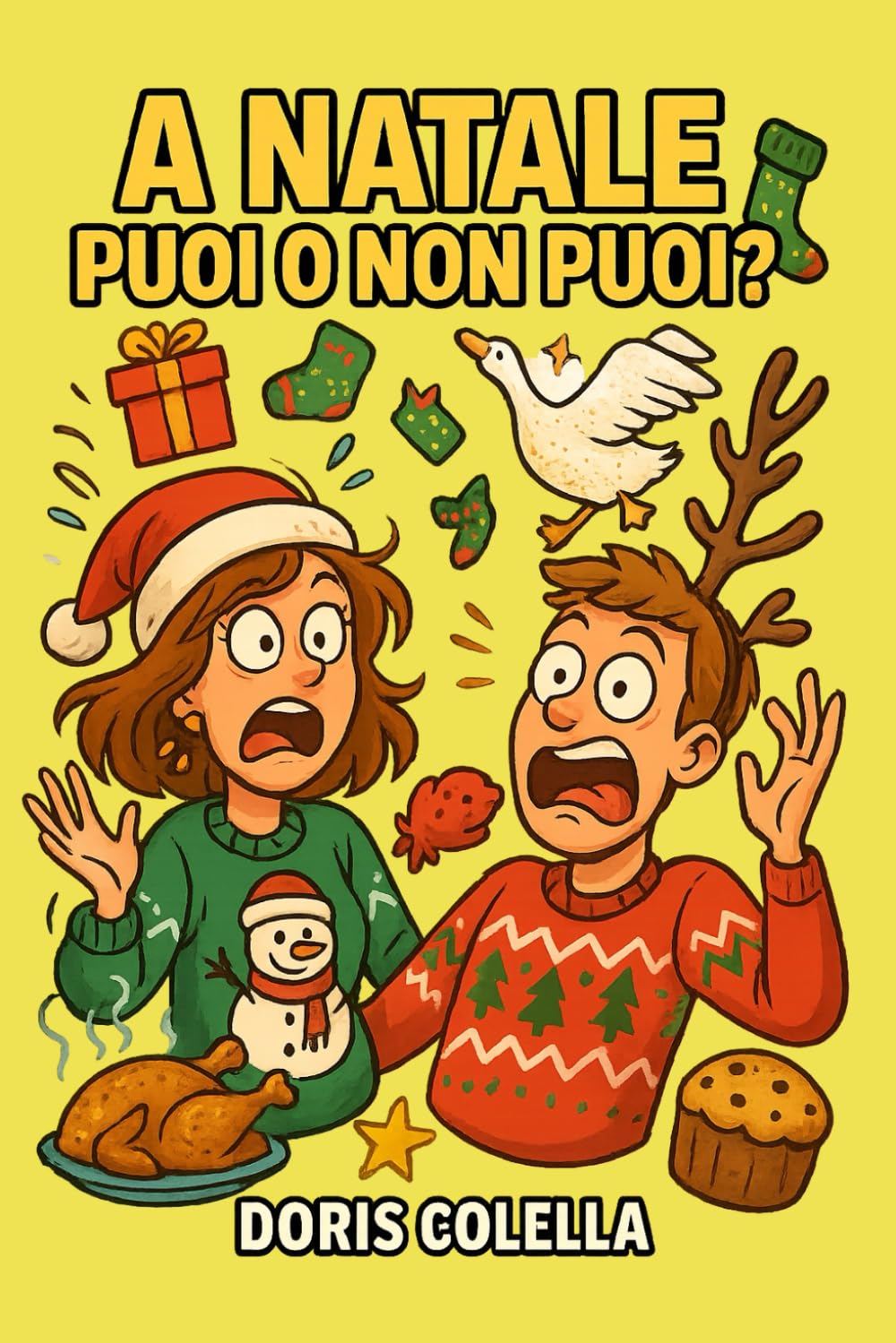 A Natale puoi… o non puoi?: La verità comica e irresistibile sulla folle famiglia italiana durante le feste