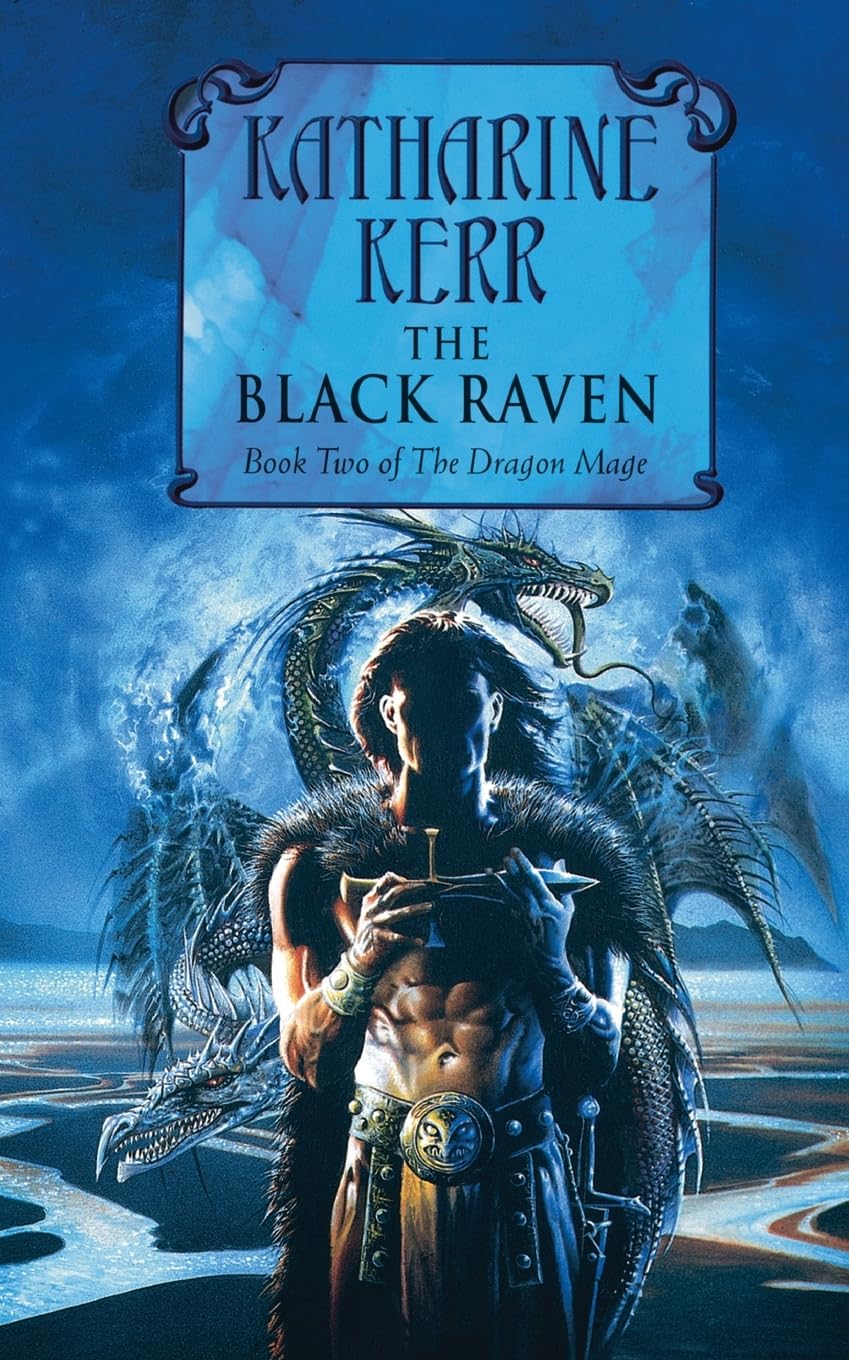 The Black Raven (Dragon Mage, No 2) By Katharine Kerr