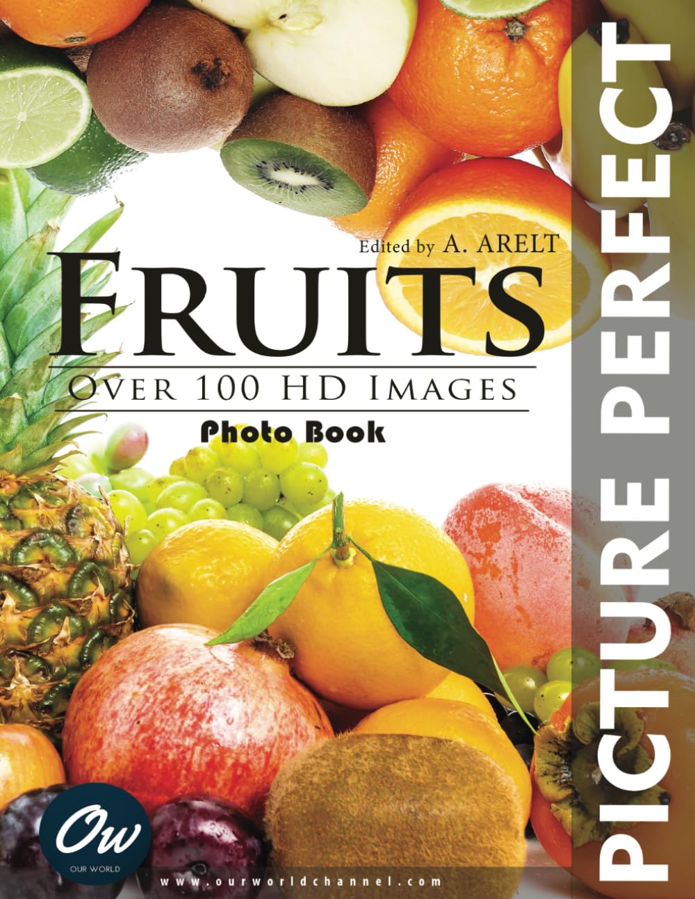 Fruits: Picture Perfect Photo Book