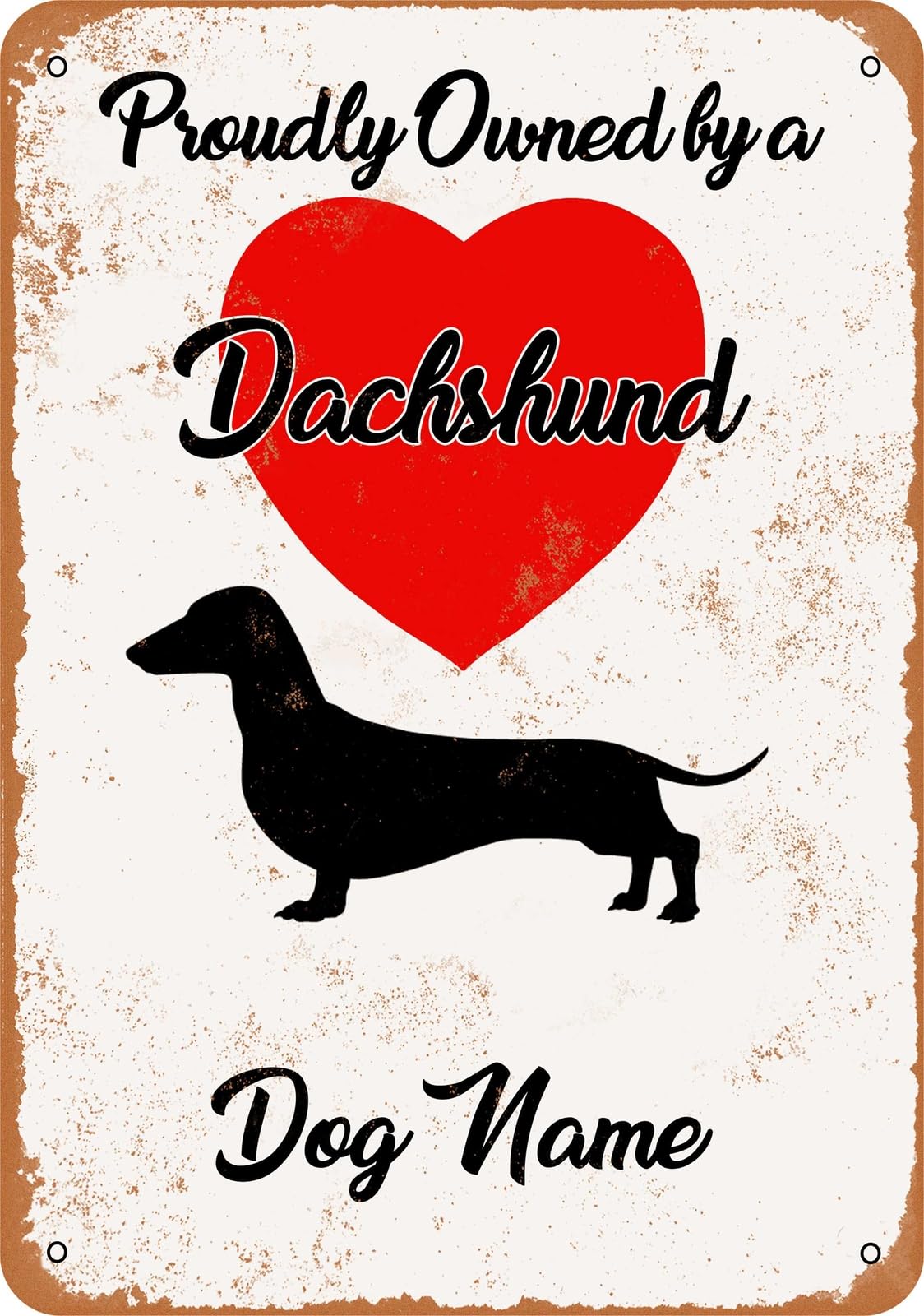 Metal Sign - CUSTOM DOG NAME - Dachshund - Vintage Look home decor