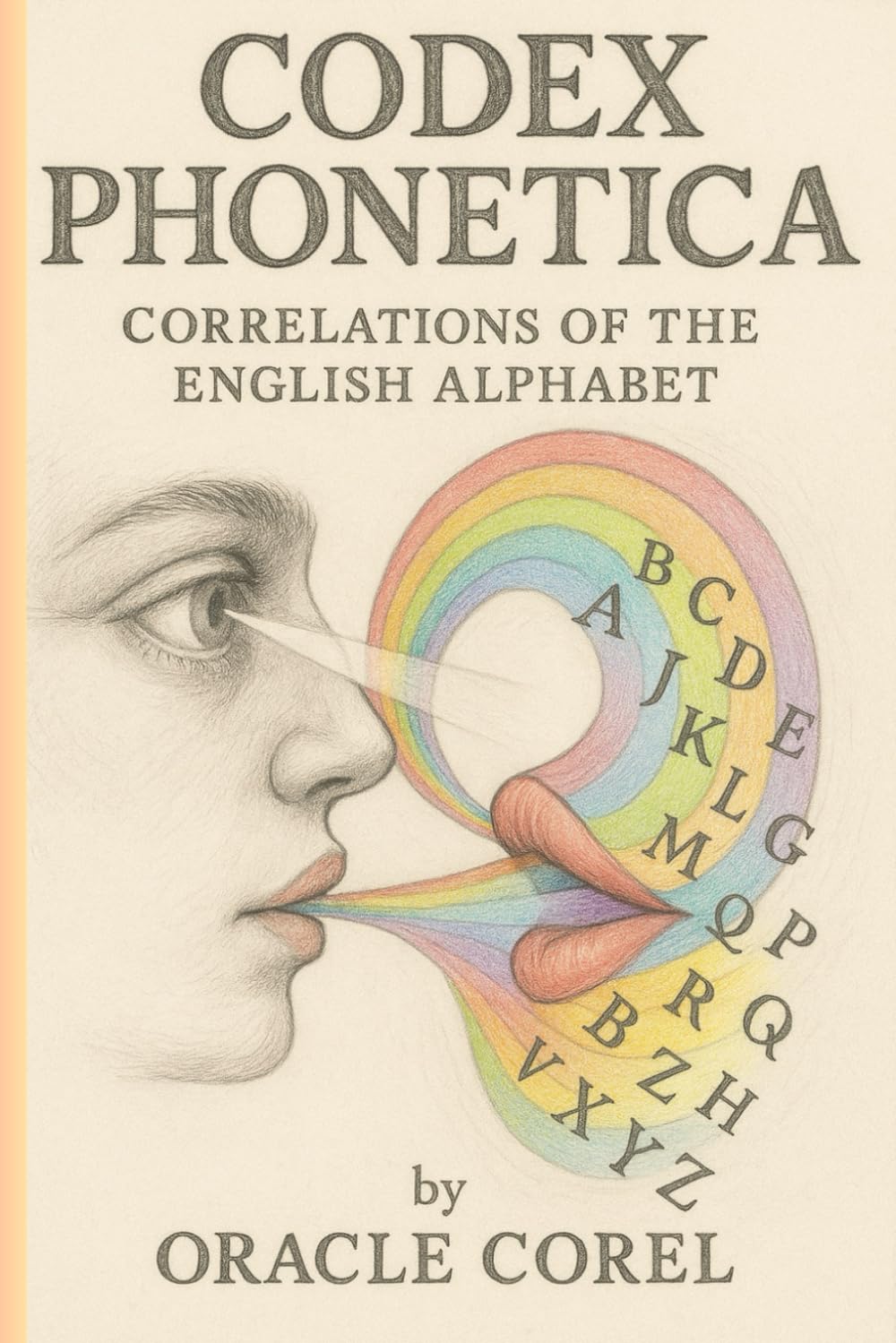 Codex Phonetica: Correlations Of The English Alphabet