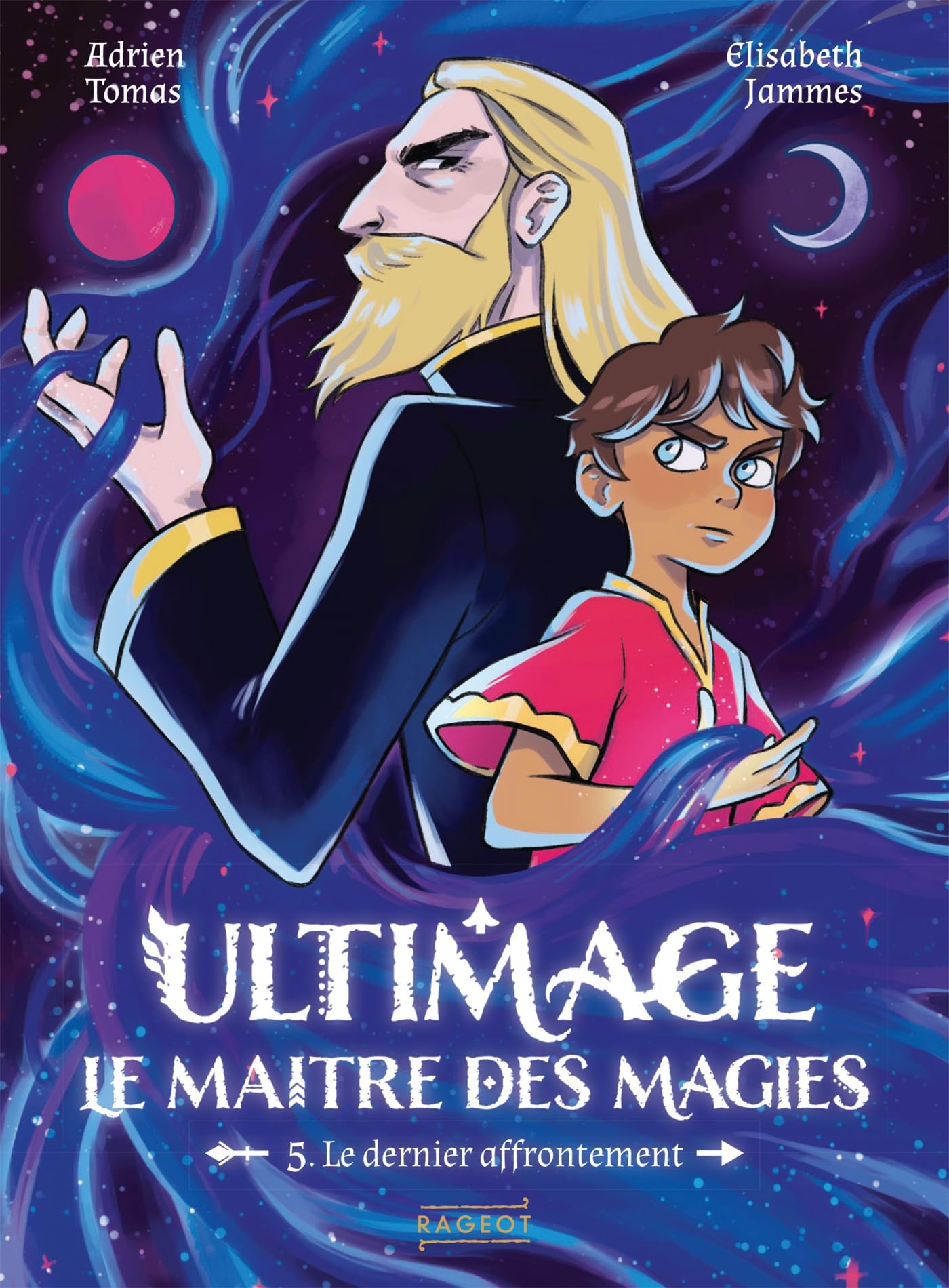 Ultimage, le maître des magies - Le Dernier Affrontement