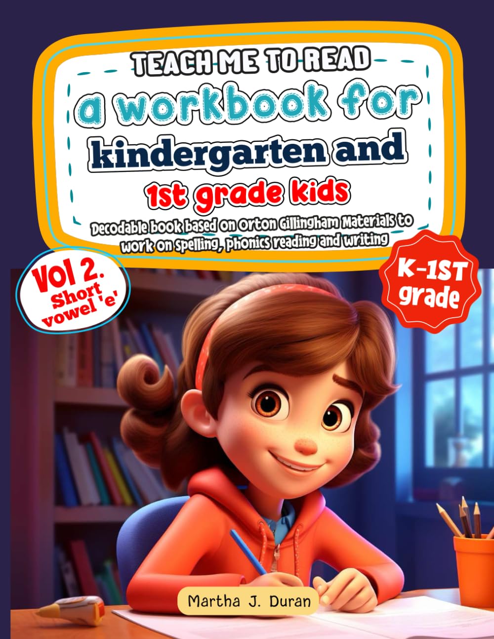 Teach me to read, a workbook for kindergarten and 1st grade kids: Decodable book based on Orton Gillingham Materials to work on spelling, phonics, ... 'e' (Teach me to read with Orton Gillingham)