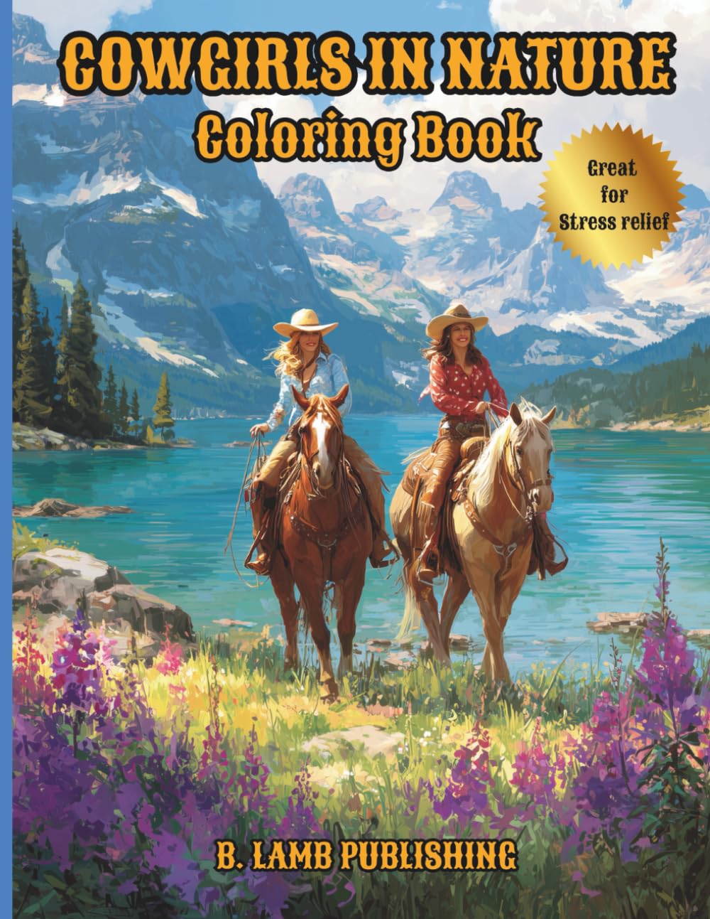 COWGIRLS IN NATURE: COLORING BOOK