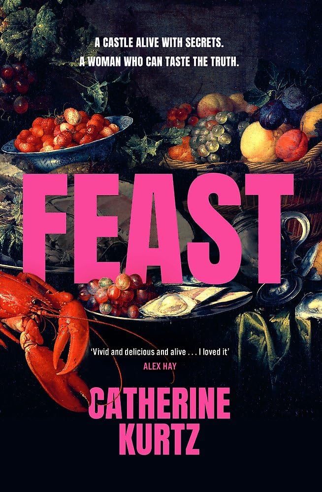 Feast: A thrilling historical novel brimming with intrigue by an exciting new voice