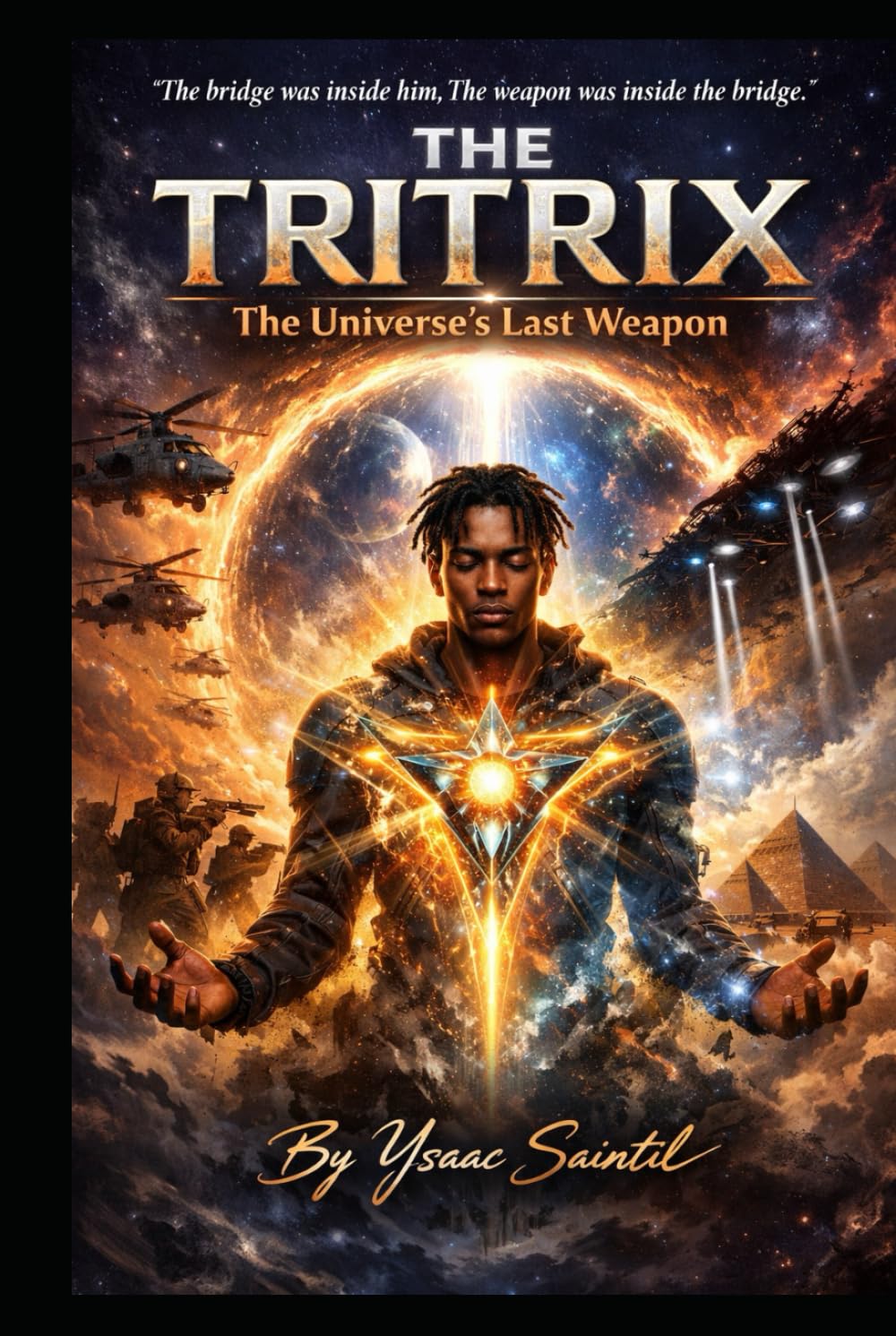 THE TRITRIX: The Universe’s Last Weapon (THE SEVENTH VOW SERIES)