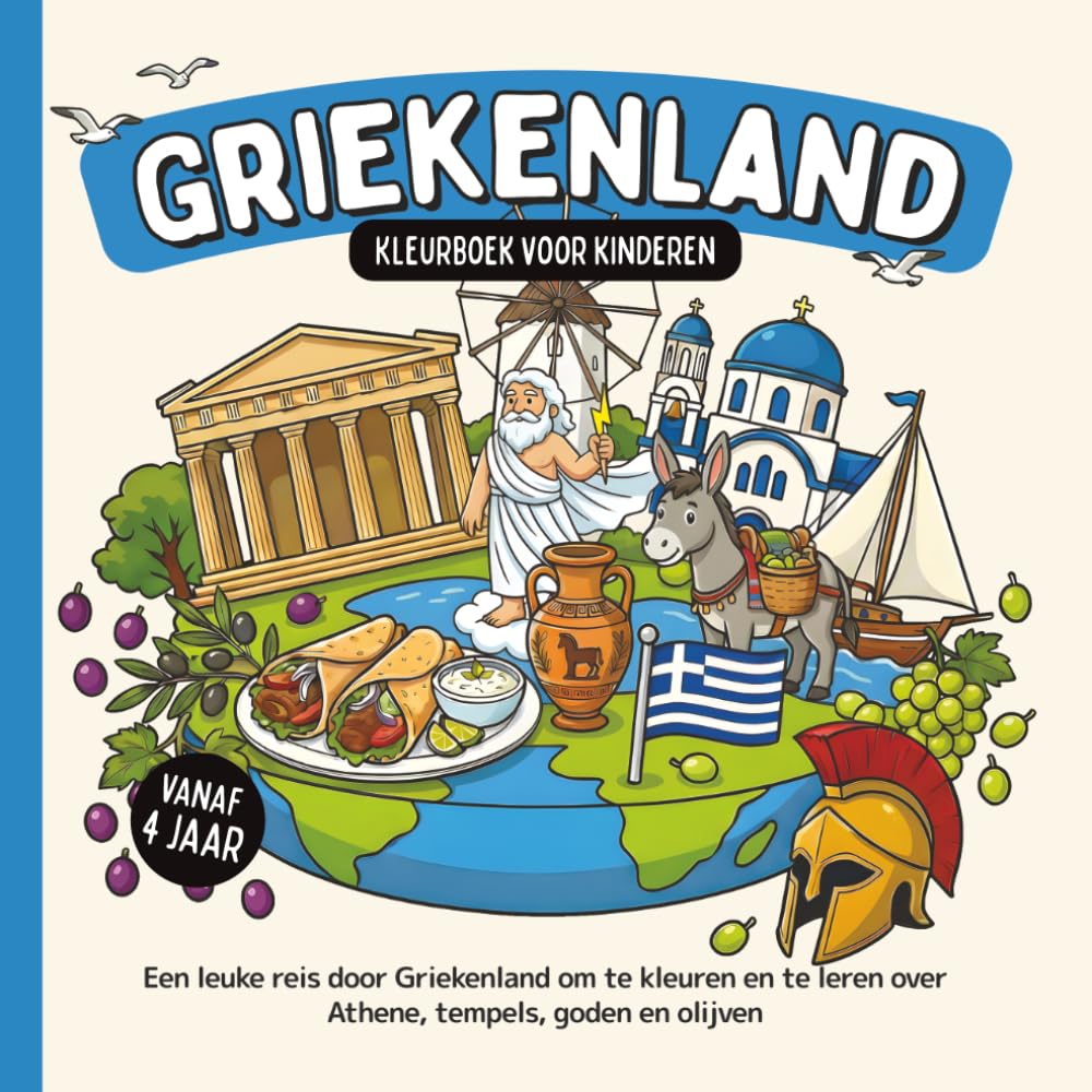 Griekenland Kleurboek voor kinderen vanaf 4 jaar: Een leuke reis door Griekenland om te kleuren en te leren over Athene, tempels, goden en olijven