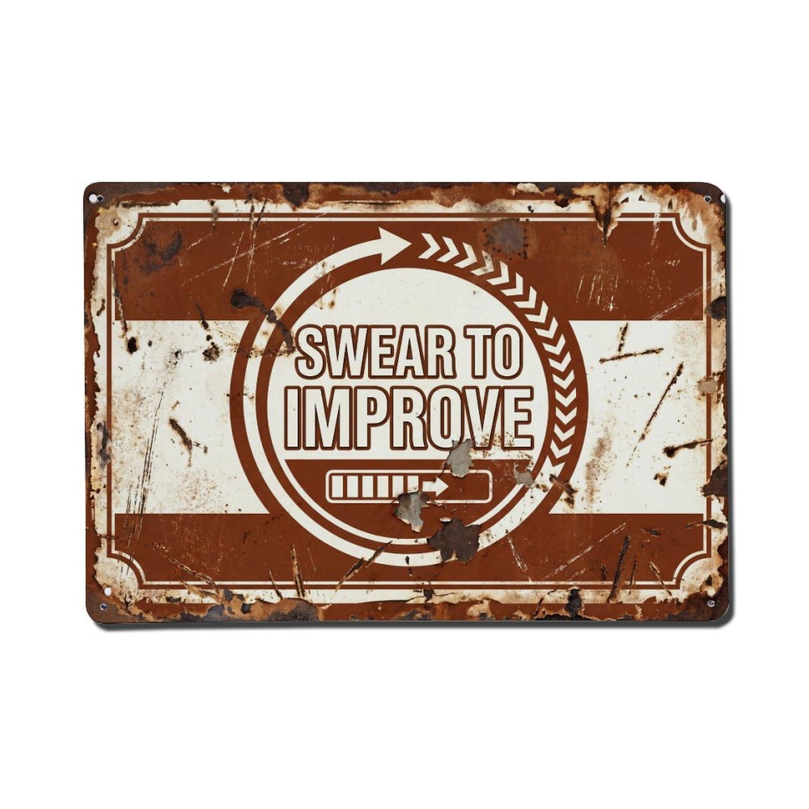 Swear to Improve Progress Retro Motivational Slogans Vintage Metal Tin Sign Wall Decor for Cafe, Club, Garden Metal Poster 8x12Inch