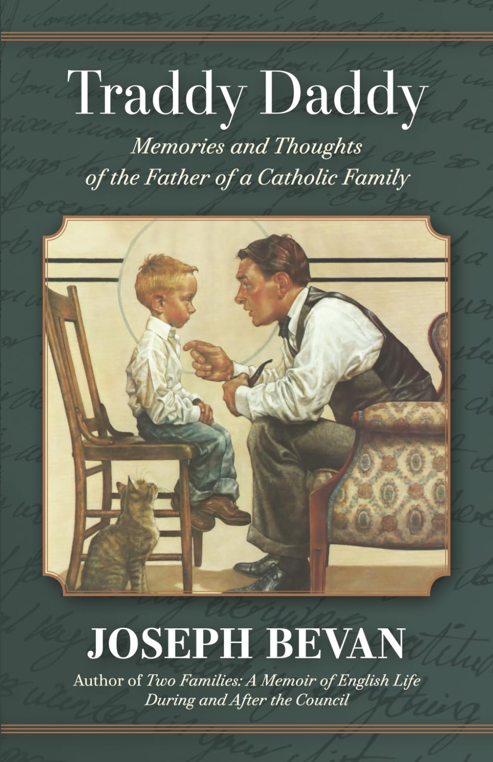 Traddy Daddy: Memories and Thoughts of the Father of a Catholic Family