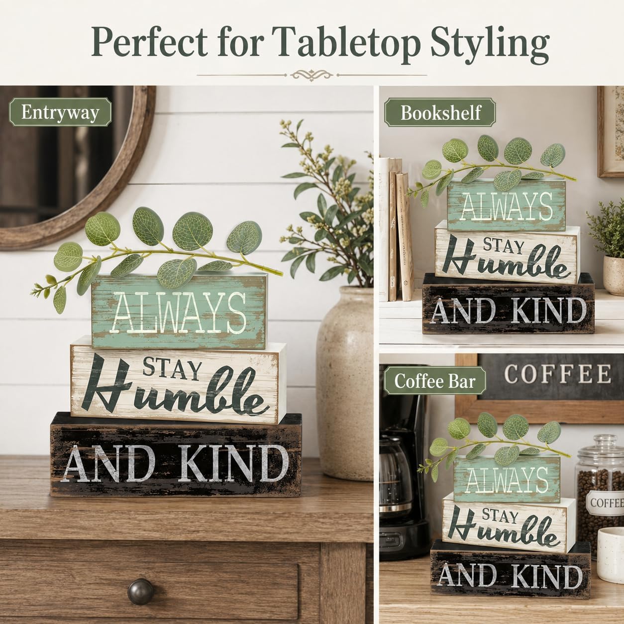 4pcs Farmhouse Table Decor, Always Stay Humble and Kind Inspirational Decor