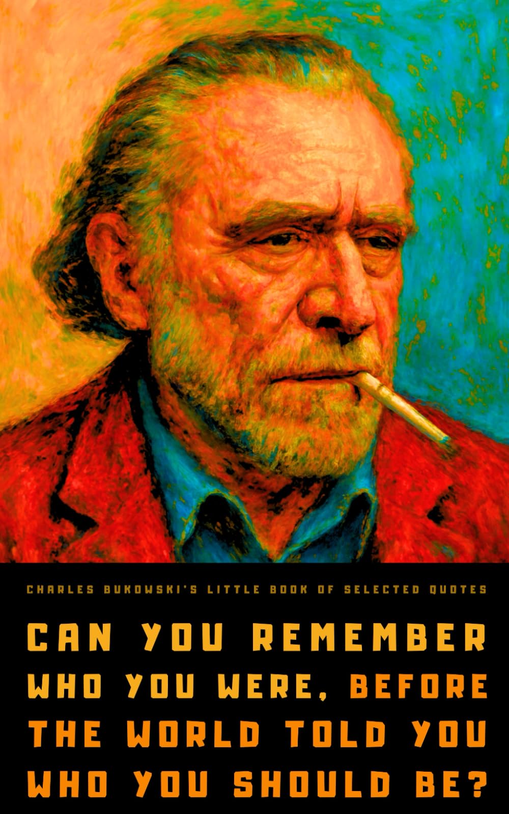 Charles Bukowski's Little Book of Selected Quotes: on Love, Life, and Art Paperback – 22 Sept. 2021