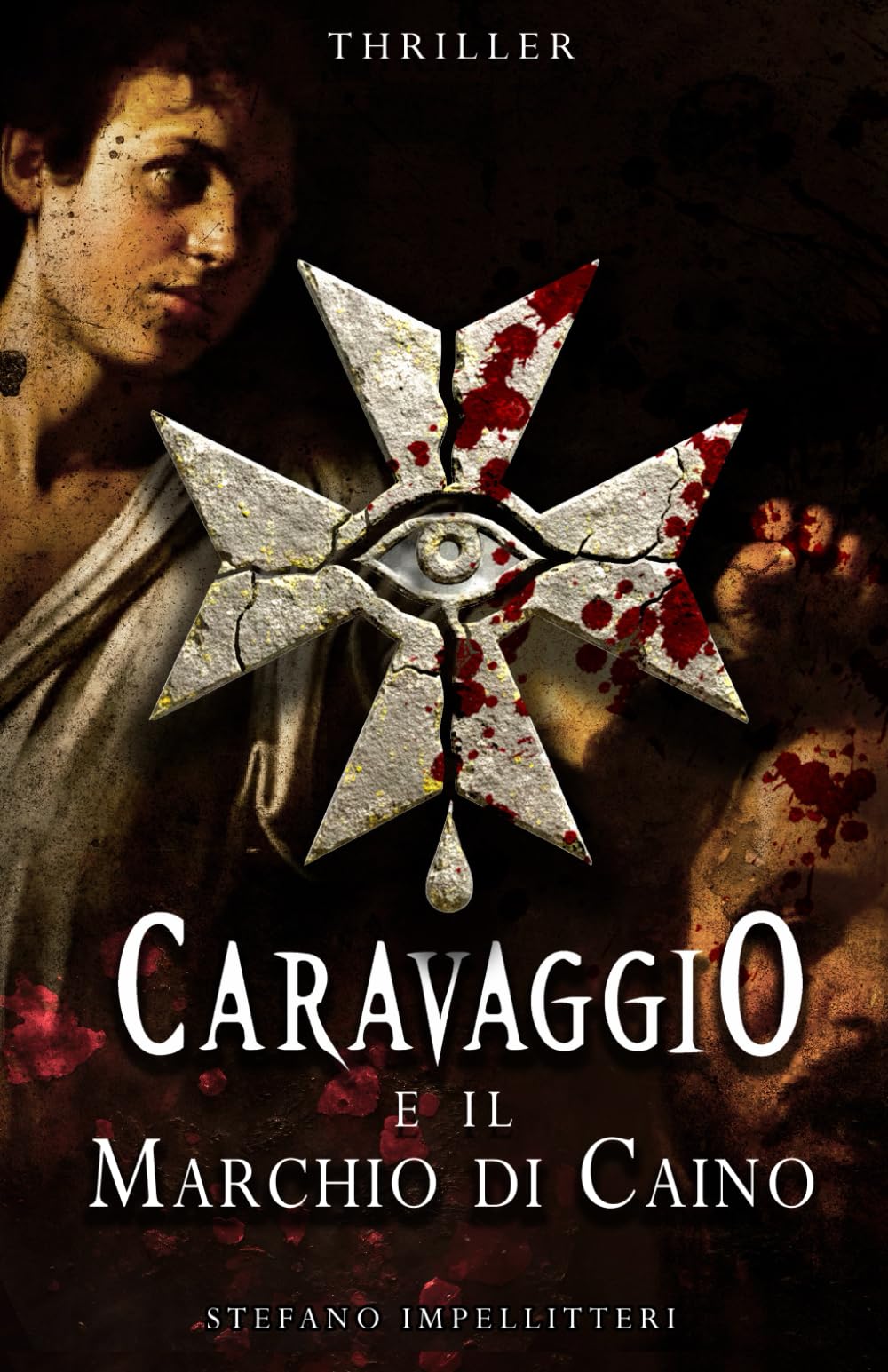 CARAVAGGIO e il Marchio di Caino: 2 (I Maestri Maledetti)